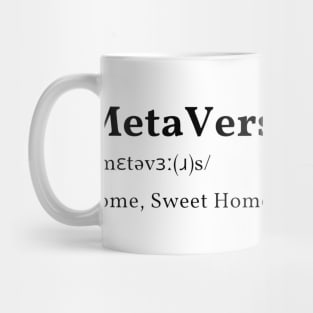 metaverse tshirt, mugs, stickers,wall art, mask,cases Mug